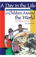 A Day in the Life of Children Around the World