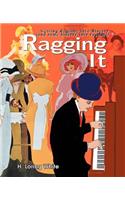 Ragging It: Getting Ragtime Into History (and Some History Into Ragtime) (C)(English)