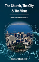 Church, The City & The Virus