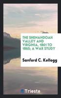 THE SHENANDOAH VALLEY AND VIRGINIA, 1861