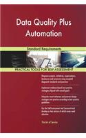 Data Quality Plus Automation Standard Requirements