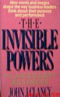 The Invisible Powers: Language of Business(Issues in organization & Management Series)