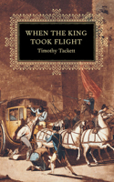 When the King Took Flight: (English)