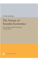 The Nature of Socialist Economics