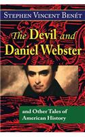 Devil and Daniel Webster, and Other Tales of American History