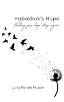 Habakkuk's Hope: Habakkuk's Hope