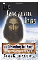 Untouchable Being
