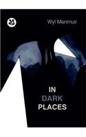 In Dark Places