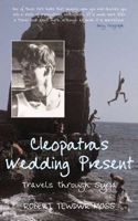 Cleopatra's Wedding Present