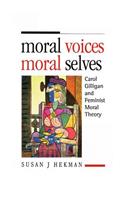 Moral Voices, Moral Selves