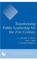 Transforming Public Leadership for the 21st Century