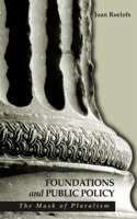 Foundations and Public Policy: The Mask of Pluralism