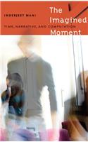 Imagined Moment: Time, Narrative, and Computation