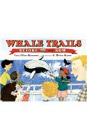 Whale Trails, Before and Now