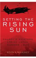 Setting the Rising Sun