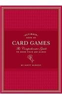 Ultimate Book of Card Games: The Comprehensive Guide to More than 350 Games(English)