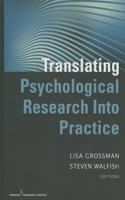 Translating Psychological Research Into Practice