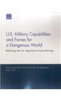 U.S. Military Capabilities and Forces for a Dangerous World