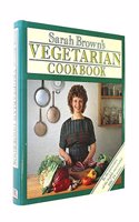 Sarah Browns Vegetarian Cook Book