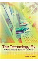 The Technology Fix: The Promise and Reality of Computers in Our Schools