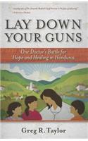 Lay Down Your Guns