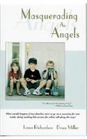 Masquerading as Angels