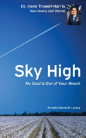 Sky High No Goal Is Out of Your Reach