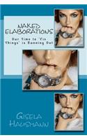 Naked Elaborations