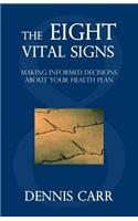 The Eight Vital Signs: Making Informed Decisions about Your Health Plan