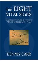 The Eight Vital Signs: Making Informed Decisions about Your Health Plan