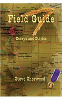 Fieldguide, Essays and Stories