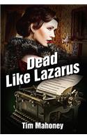 Dead Like Lazarus