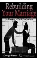 Rebuilding Your Marriage