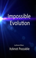 Impossible evolution