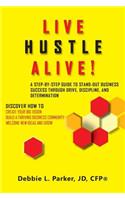 Live Hustle Alive!