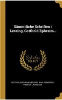 Sämmtliche Schriften / Lessing, Gotthold Ephraim...