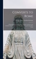Converts to Rome