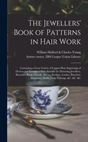 Jewellers' Book of Patterns in Hair Work