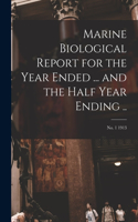 Marine Biological Report for the Year Ended ... and the Half Year Ending ..; no. 1 1913