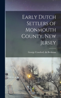 Early Dutch Settlers of Monmouth County, New Jersey