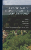 Second Part of the Institutes of the Laws of England