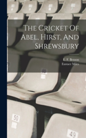 Cricket Of Abel, Hirst, And Shrewsbury
