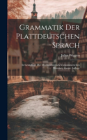 Grammatik Der Plattdeutschen Sprach