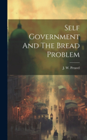 Self Government And The Bread Problem