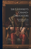 Sir Godfrey's Grand-Daughters