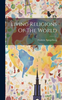 Living Religions Of The World