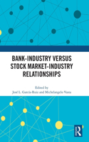 Bank-Industry Versus Stock Market-Industry Relationships