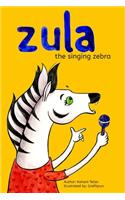 Zula, The Singing Zebra!