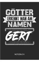 Götter erkennt man am Namen - Gert - Notizbuch