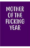 Mother of the Fucking Year